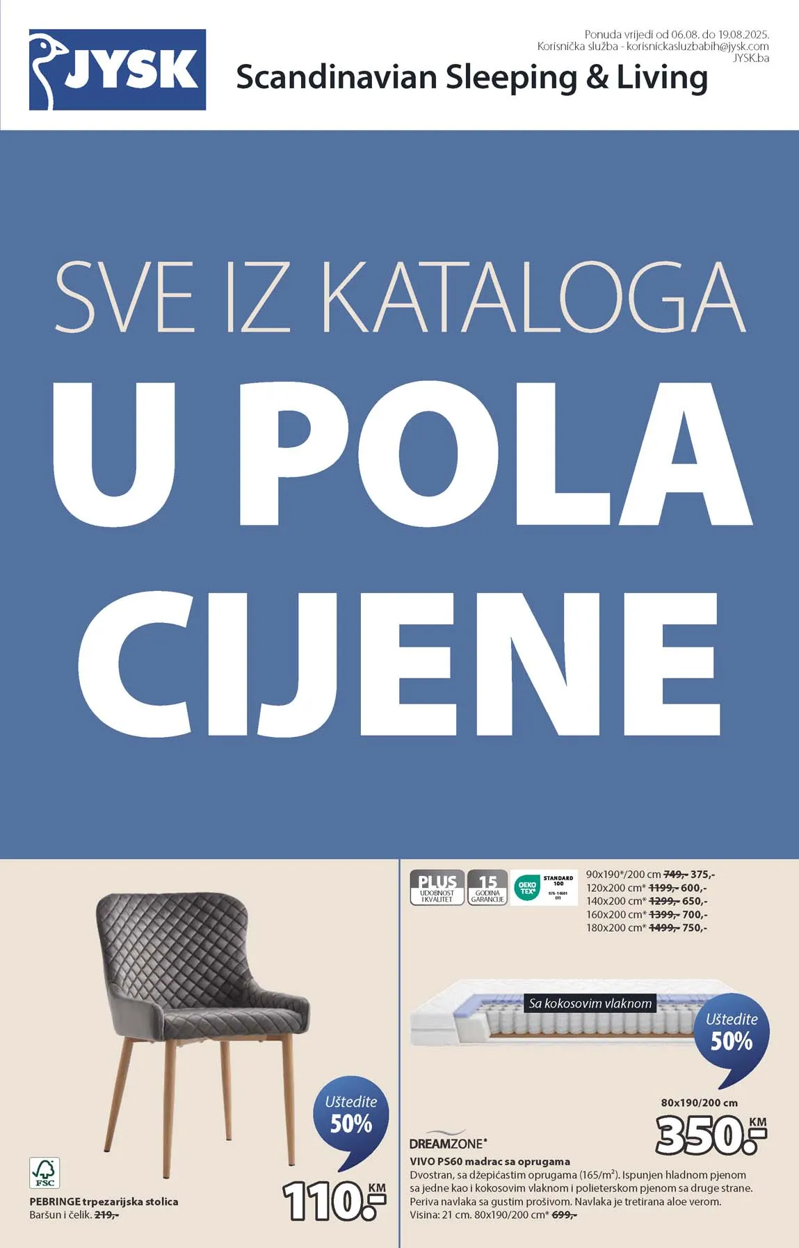 JYSK akcija SVE IZ KATALOG U POLA CIJENE sniženja do 19.08.2025. 