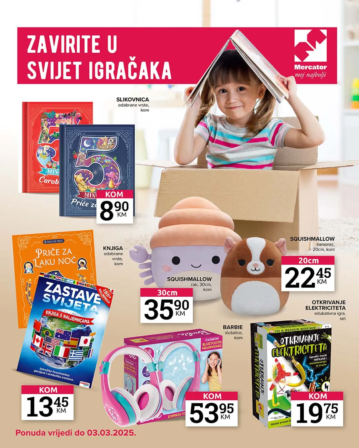 MERCATOR akcija ZAVIRITE U SVIJET IGRAČAKA sniženja do 03.03.2025