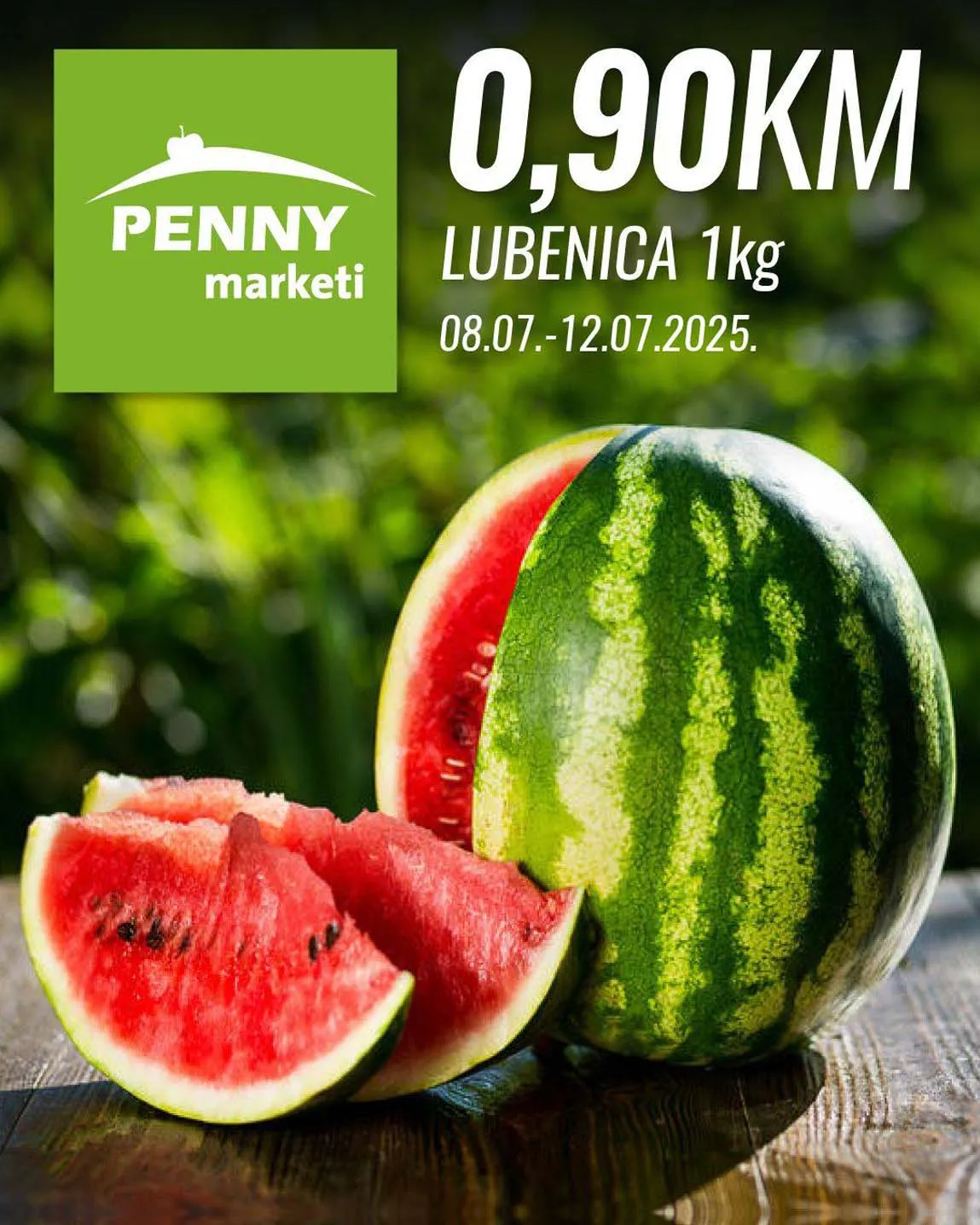 Penny marketi SUPER CIJENA LUBENICE sniženja do 12.07.2025