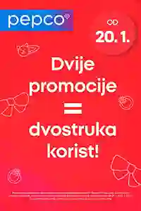 Pepco akcija – Dvije promocije = Dupla ušteda sniženja do 02.02.2026