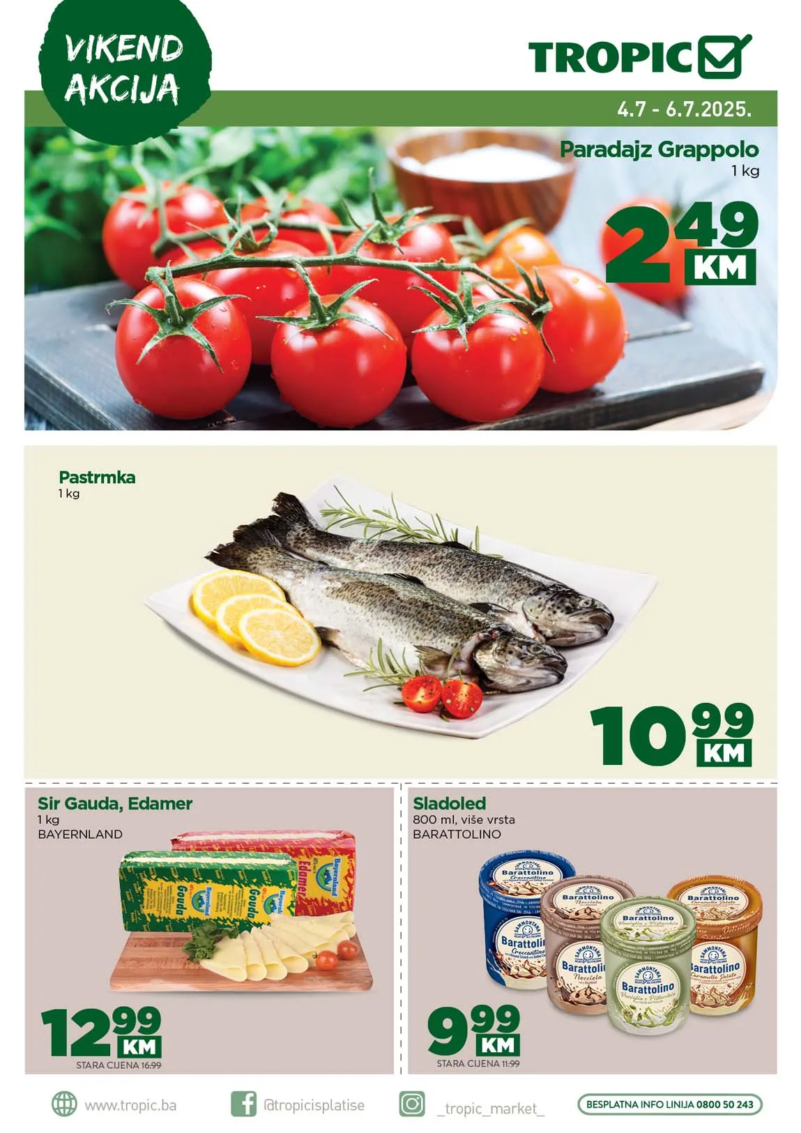 Vikend akcija sniženja Tropic